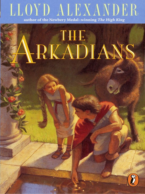 Title details for The Arkadians by Lloyd Alexander - Available